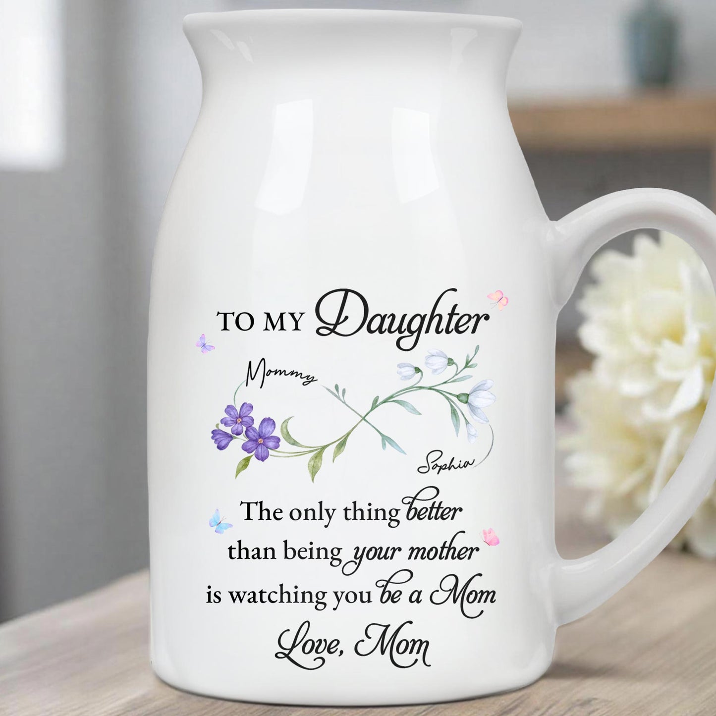 To My Daughter, The Only Thing Better, Flowers