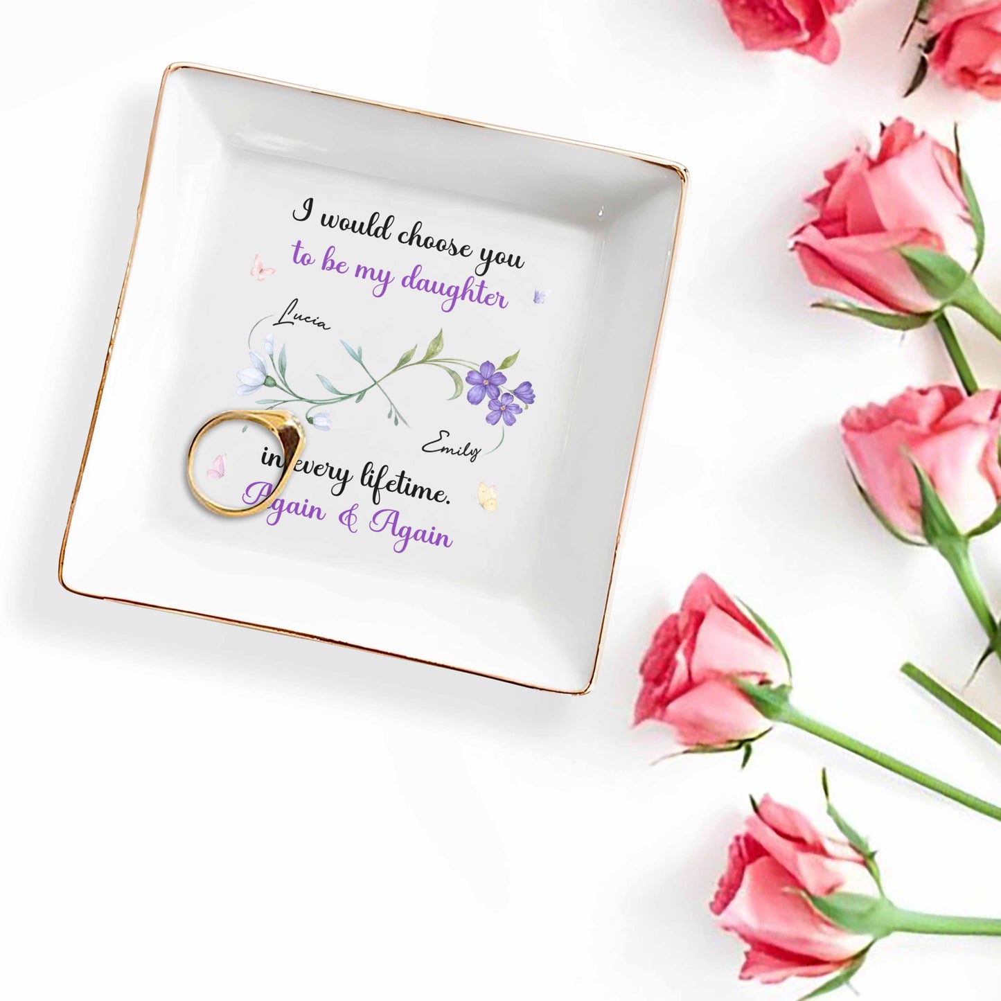 I Would Choose You To Be My Daughter In Every Lifetime