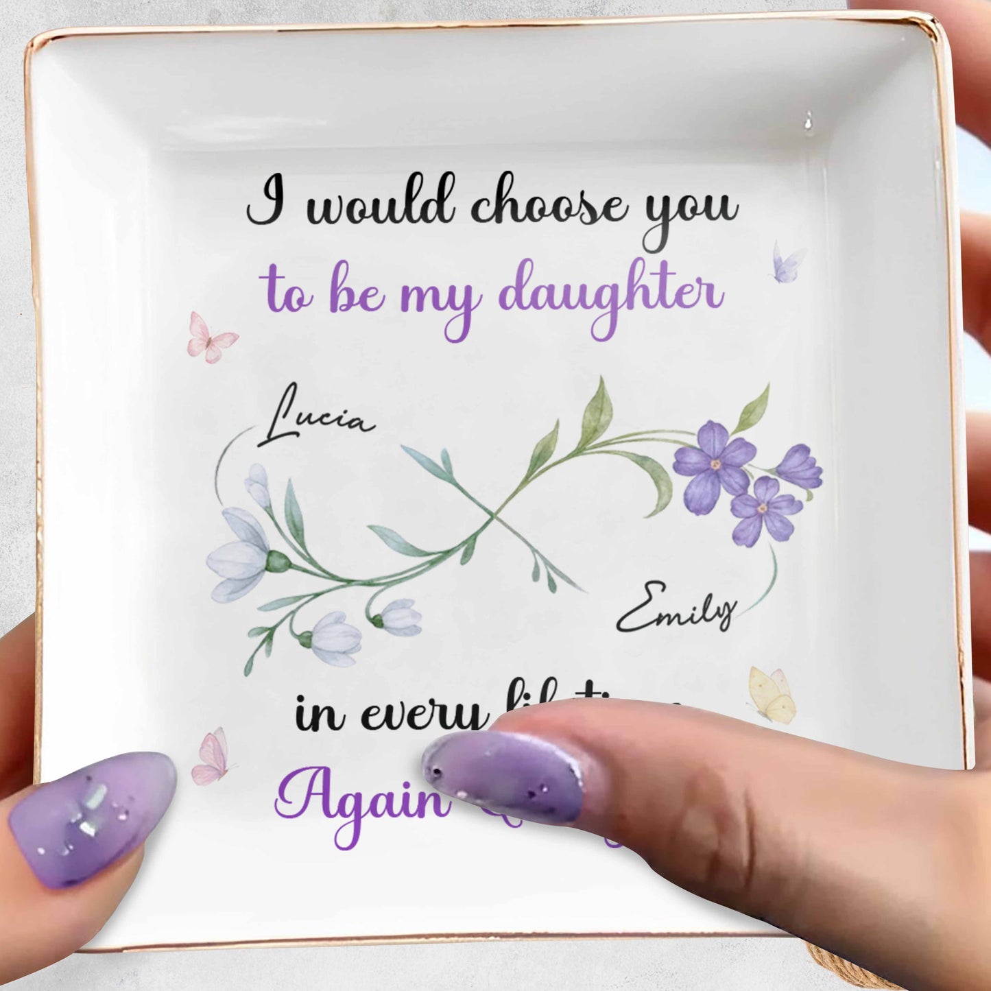I Would Choose You To Be My Daughter In Every Lifetime