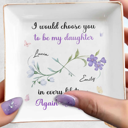 I Would Choose You To Be My Daughter In Every Lifetime