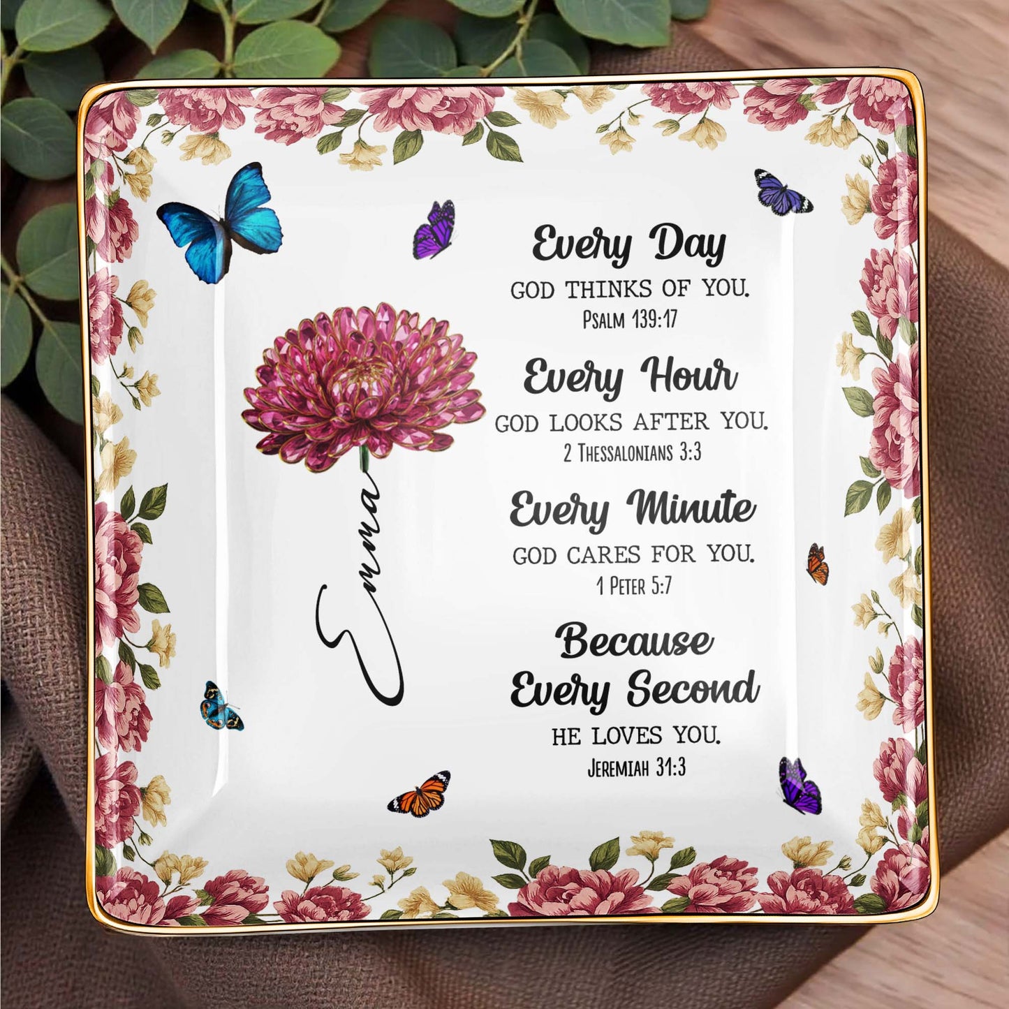 Every Day God Thinks Of You With Flowers And Butterflies