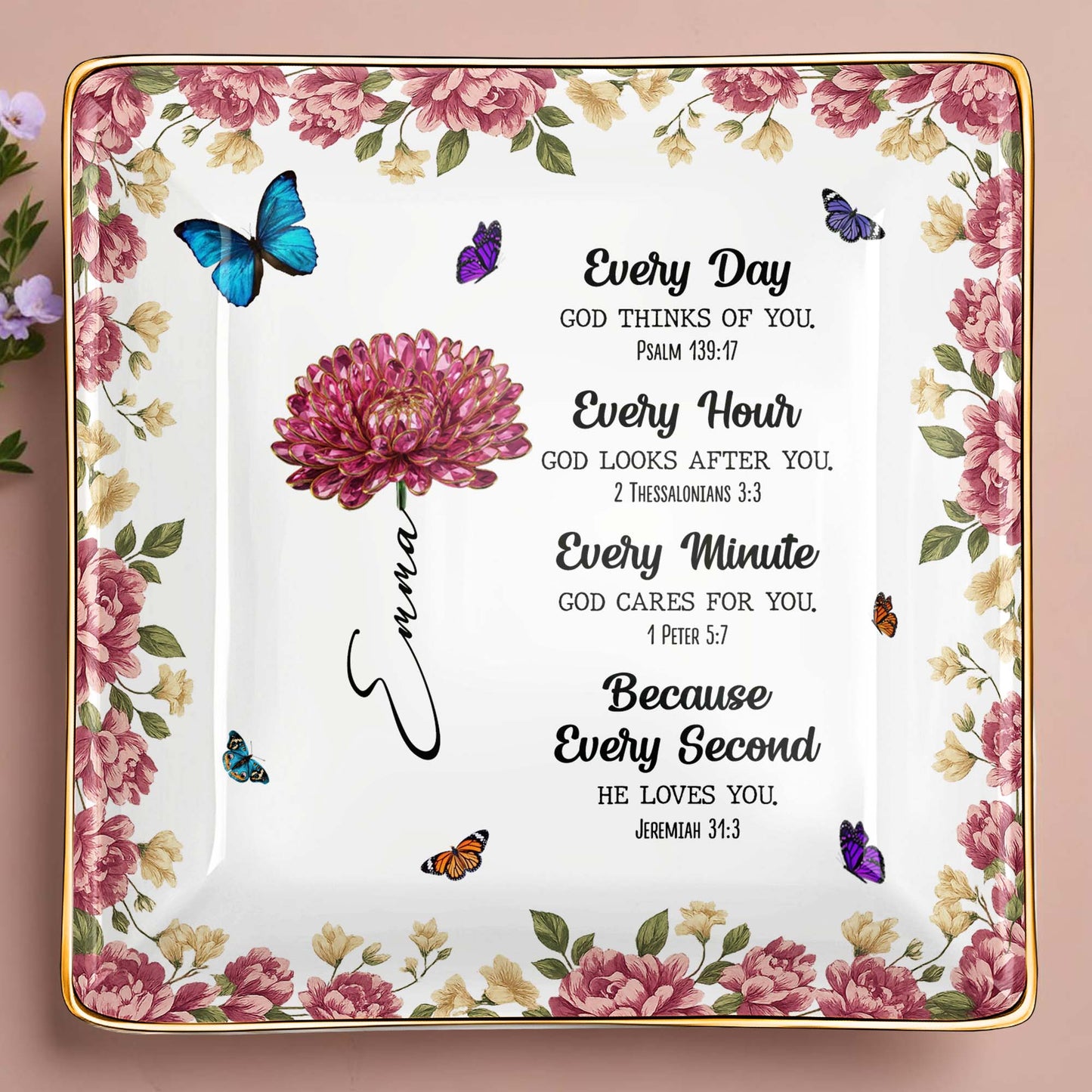 Every Day God Thinks Of You With Flowers And Butterflies