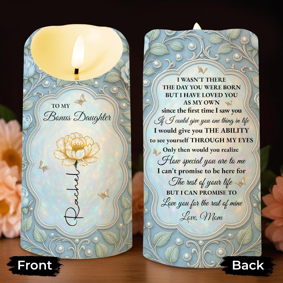 To My Bonus Daughter, See Yourself Through My Eyes, Flowers And Butterflies