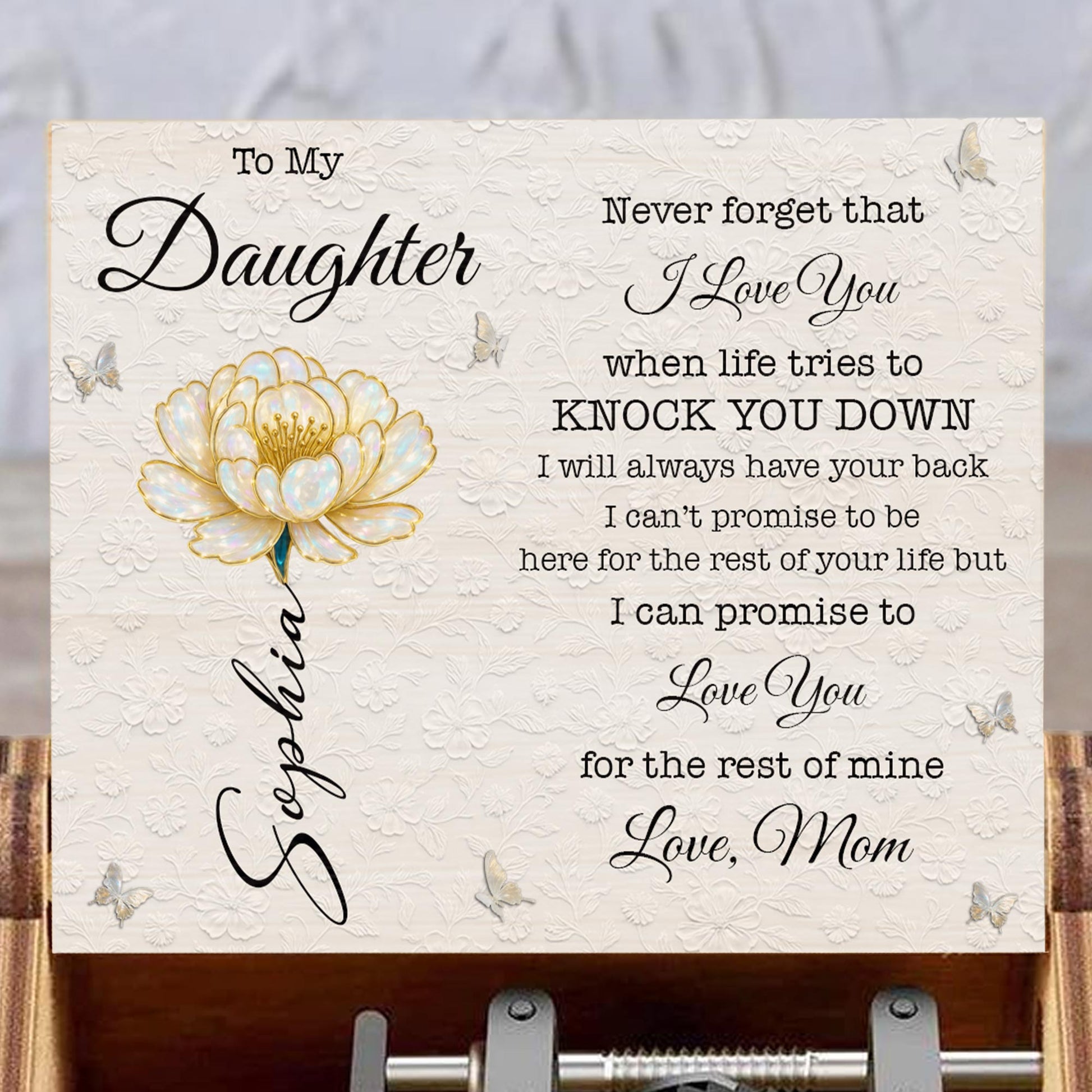 To My Daughter, I Love You, Flower and Butterflies