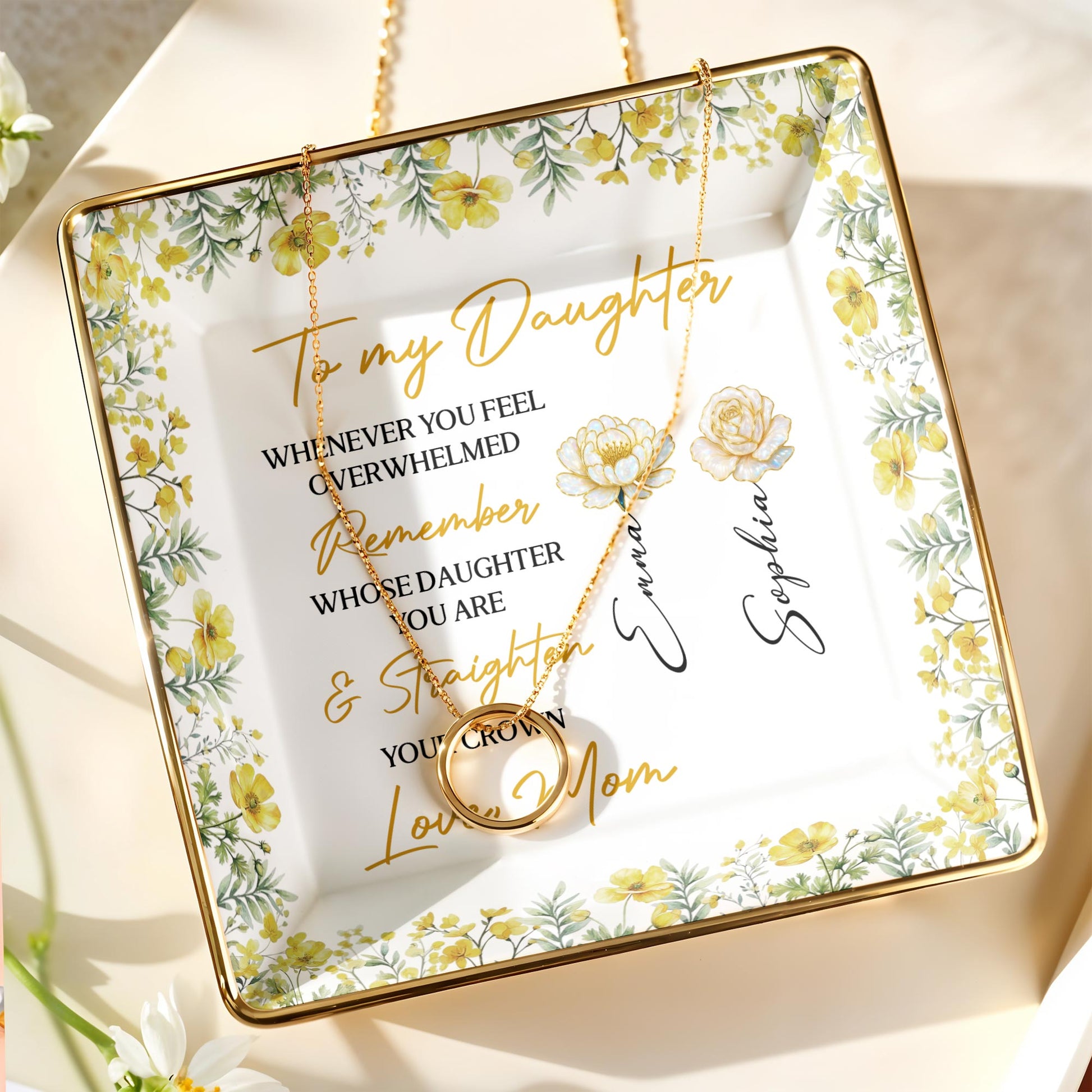 To My Daughter, Straighten Your Crown, Floral Design