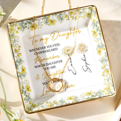 To My Daughter, Straighten Your Crown, Floral Design