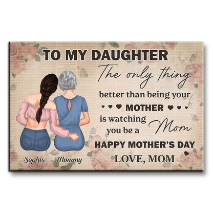 To My Daughter, Love From Mom, Watching You Be A Mom