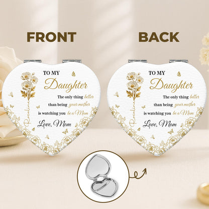 To My Daughter, Love From Mom, Butterflies And Flowers - Custom Heart Compact Mirror - DAU288_HCOM