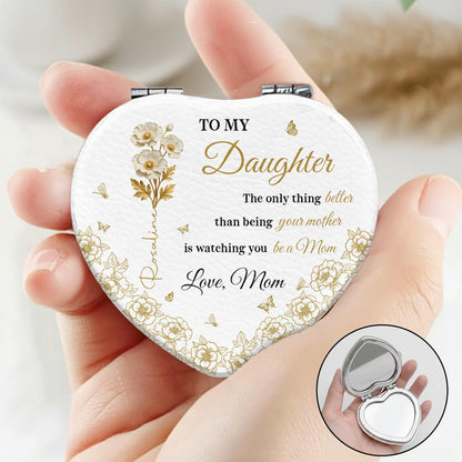 To My Daughter, Love From Mom, Butterflies And Flowers - Custom Heart Compact Mirror - DAU288_HCOM