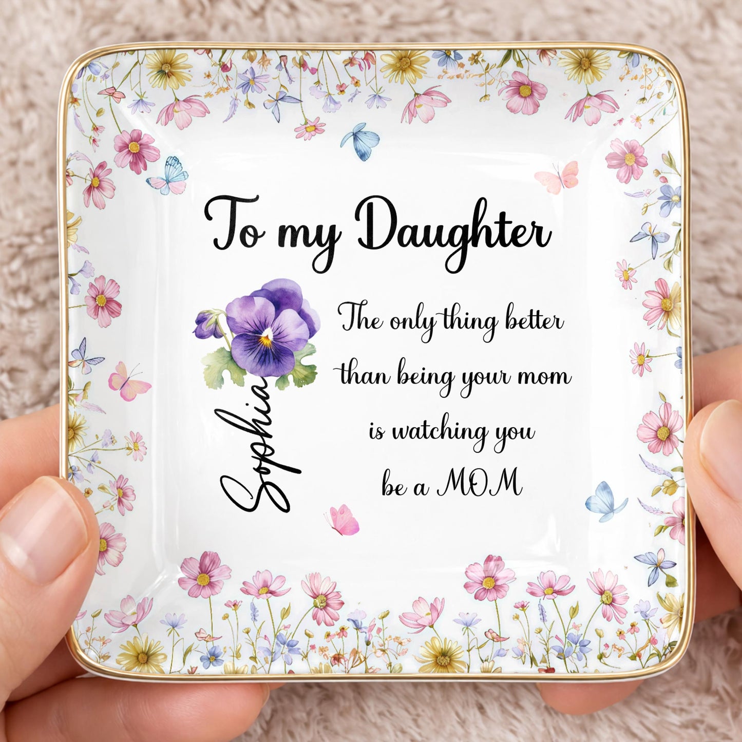 To My Daughter, Flowers And Butterflies Ceramic Dish