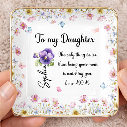 To My Daughter, Flowers And Butterflies Ceramic Dish