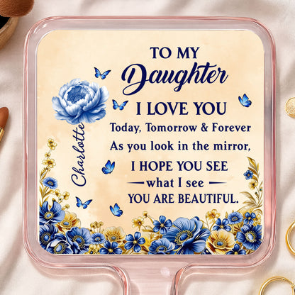 To My Daughter, I Love You, Flowers And Butterflies