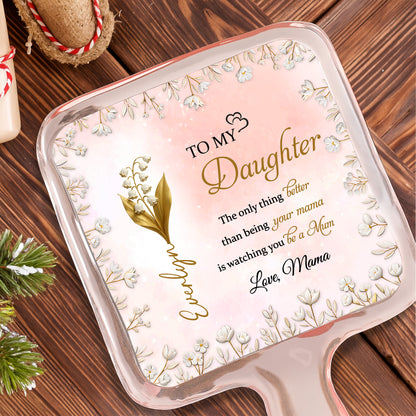 To My Daughter, Love From Mama, Floral Design