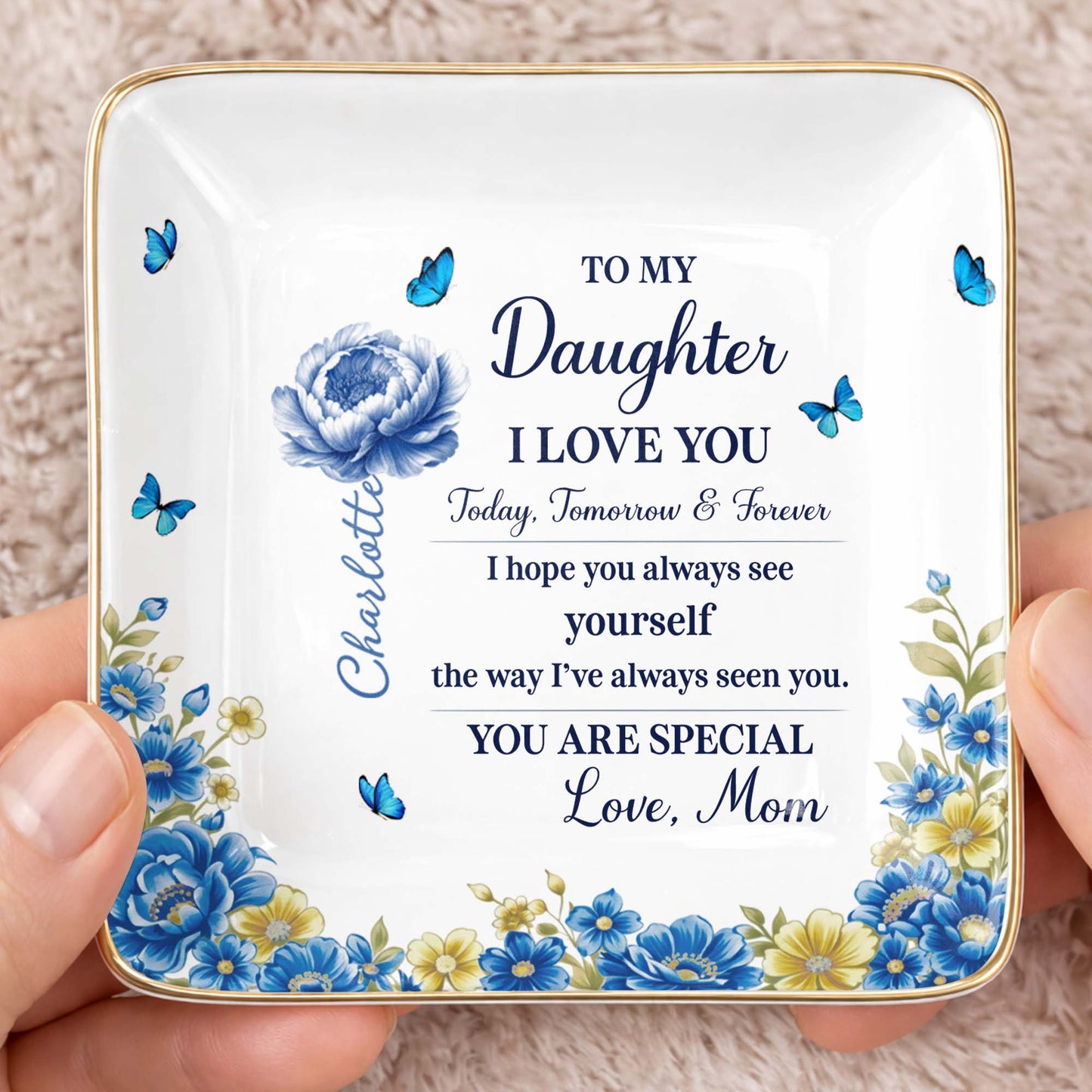 To My Daughter I Love You, Flowers And Butterflies