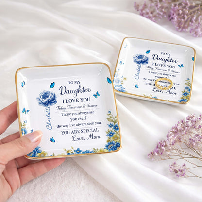 To My Daughter I Love You, Flowers And Butterflies