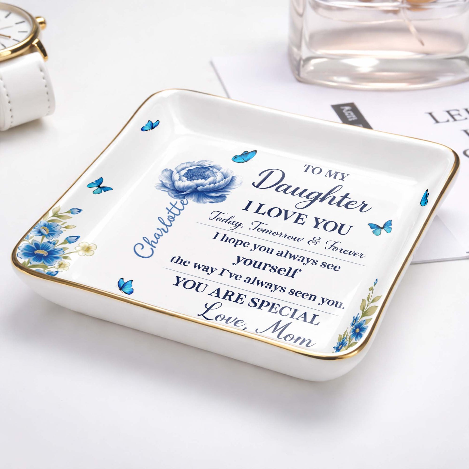 To My Daughter I Love You, Flowers And Butterflies