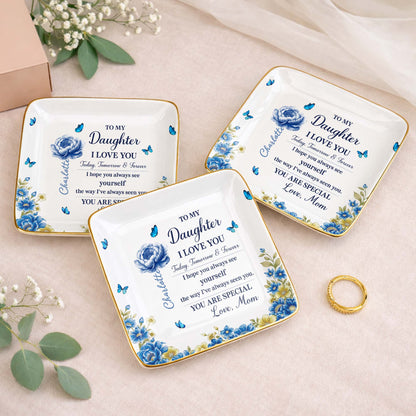 To My Daughter I Love You, Flowers And Butterflies