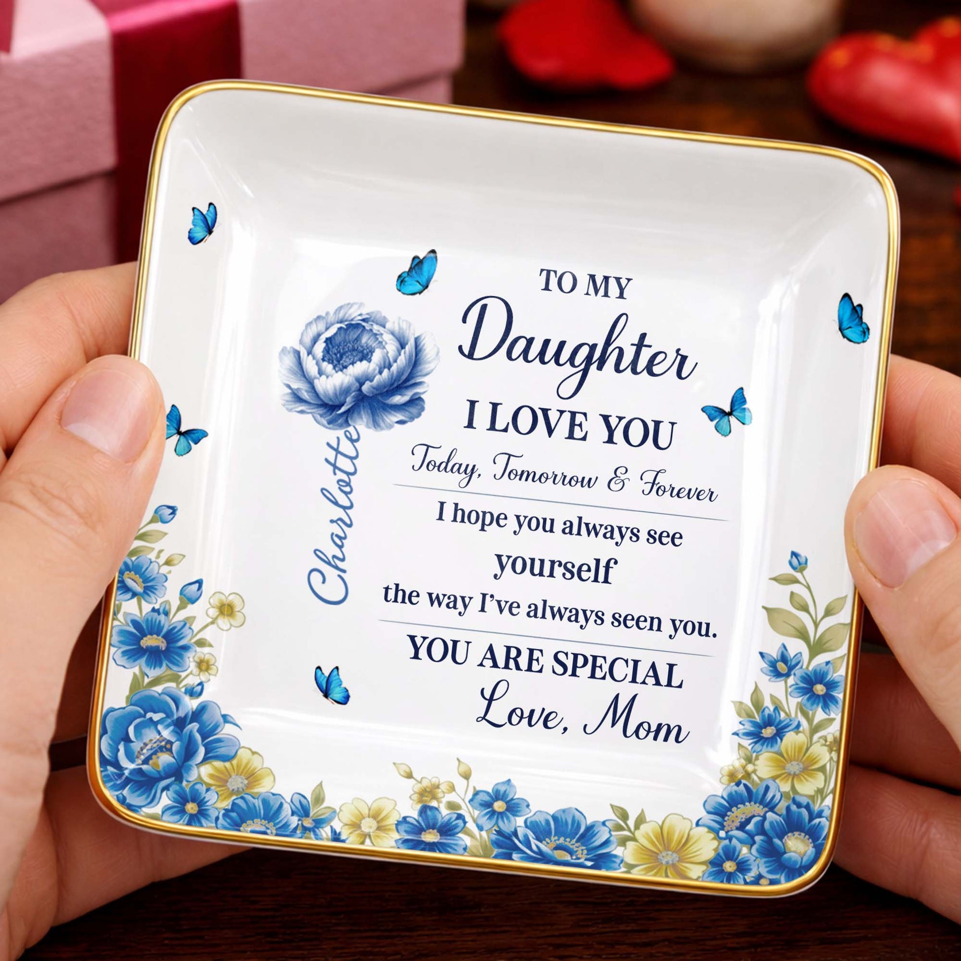 To My Daughter I Love You, Flowers And Butterflies