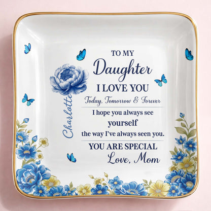 To My Daughter I Love You, Flowers And Butterflies