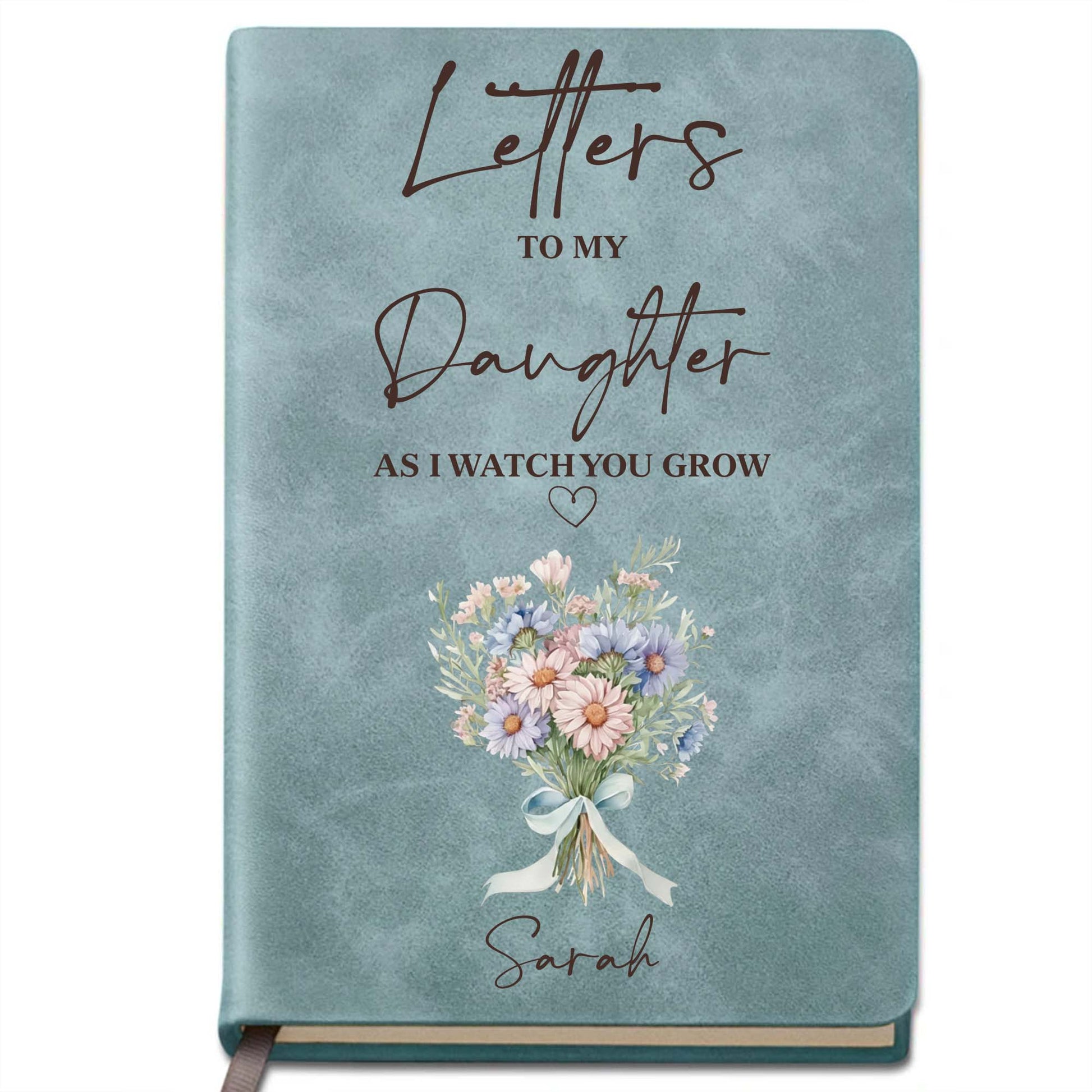Letters To My Daughter As I Watch You Grow With Flowers