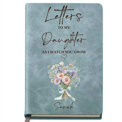 Letters To My Daughter As I Watch You Grow With Flowers