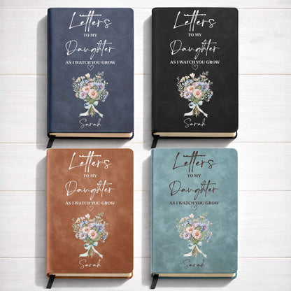 Letters To My Daughter As I Watch You Grow With Flowers