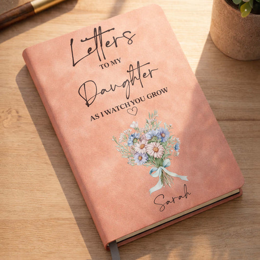 Letters To My Daughter As I Watch You Grow With Flowers