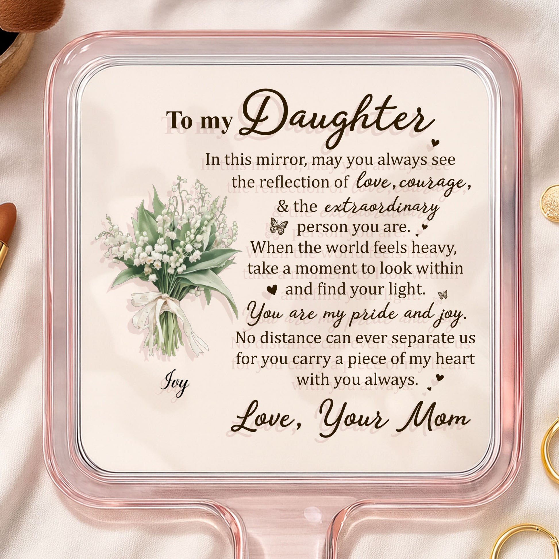 To My Daughter Reflection Of Love Courage And Flowers