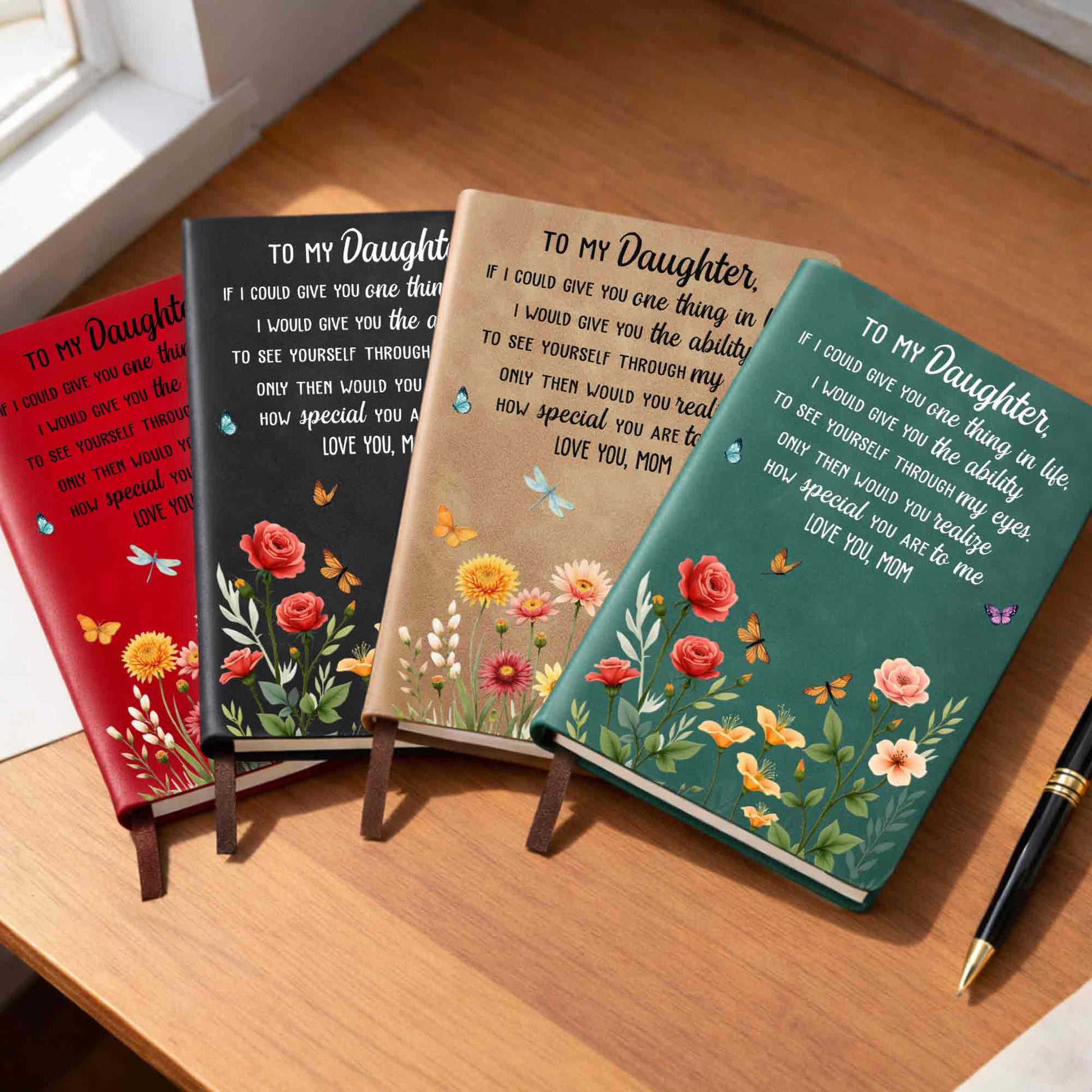 To My Daughter If I Could Give You One Thing Flowers Butterfly