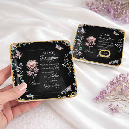 To My Daughter Watching You Grow Up Birth Month Flower Butterflies - Personalized Custom Jewelry Dish, Ceramic Dish, Square Shape - DAU355_SCRF