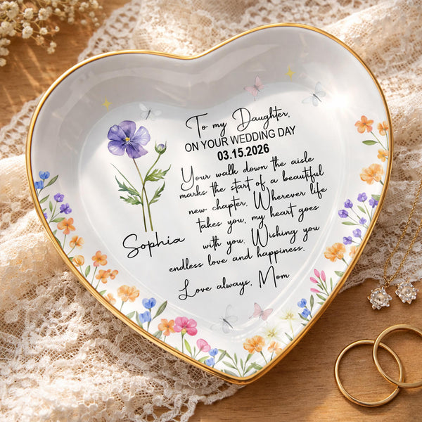 To My Daughter On Your Wedding Day Flower Butterflies Heart - Personalized Custom Jewelry Dish, Ceramic Dish, Heart Shape - DAU356_HCRF