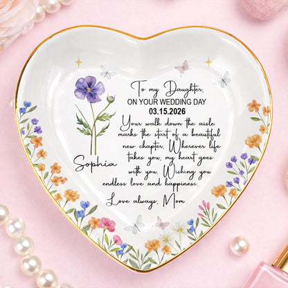 To My Daughter On Your Wedding Day Flower Butterflies Heart - Personalized Custom Jewelry Dish, Ceramic Dish, Heart Shape - DAU356_HCRF