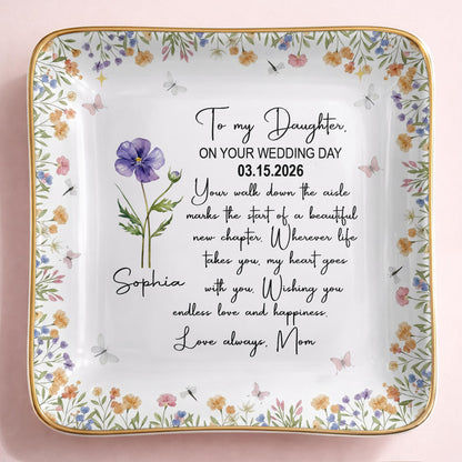 To My Daughter On Your Wedding Day With Purple Flower - Personalized Custom Jewelry Dish, Ceramic Dish, Square Shape - DAU356_SCRF