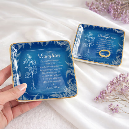 To My Daughter On Your Wedding Day Birth Month Flower - Personalized Custom Jewelry Dish, Ceramic Dish, Square Shape - DAU370_SCRF