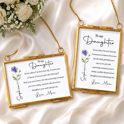 To My Daughter Even When I Am Not Close By Birth Month Flower - Personalized Metal Frame Ornament - DAU403_GOFRO