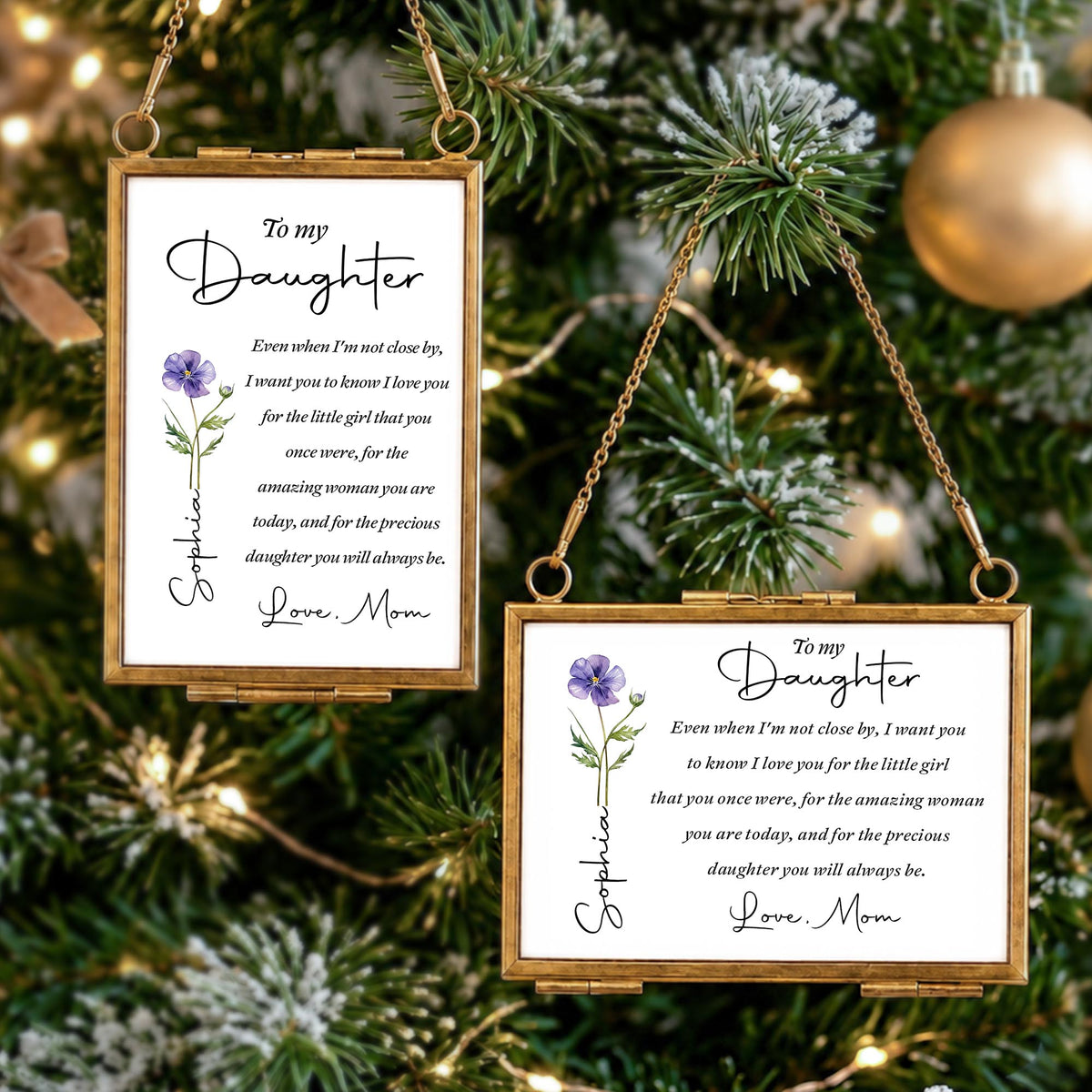 To My Daughter Even When I Am Not Close By Birth Month Flower - Personalized Metal Frame Ornament - DAU403_GOFRO