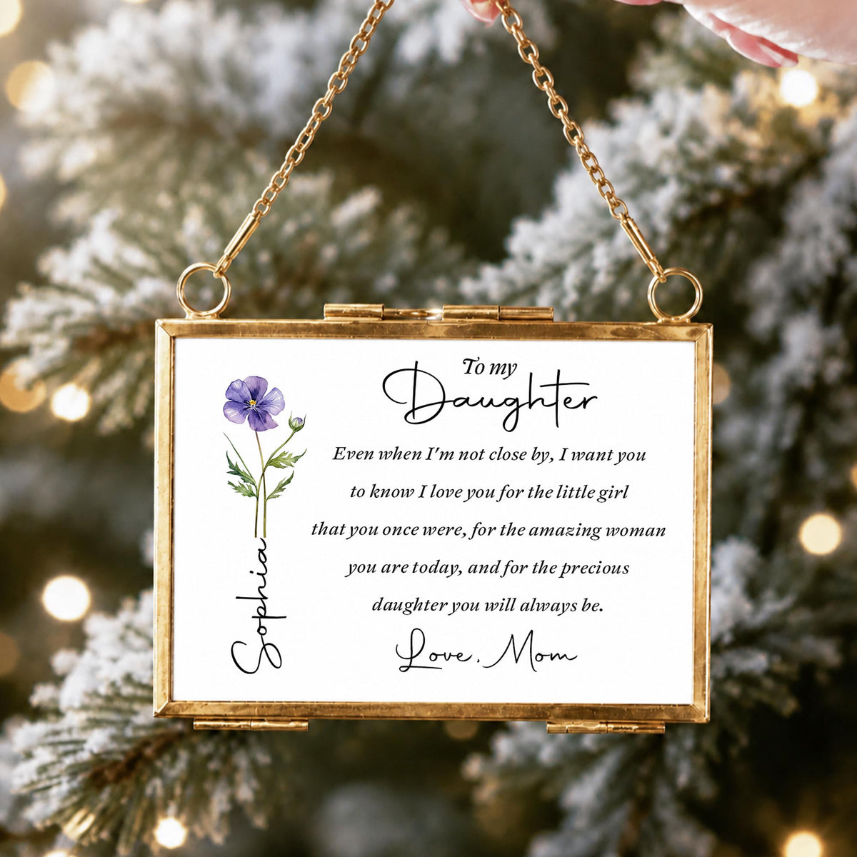 To My Daughter Even When I Am Not Close By Birth Month Flower - Personalized Metal Frame Ornament - DAU403_GOFRO