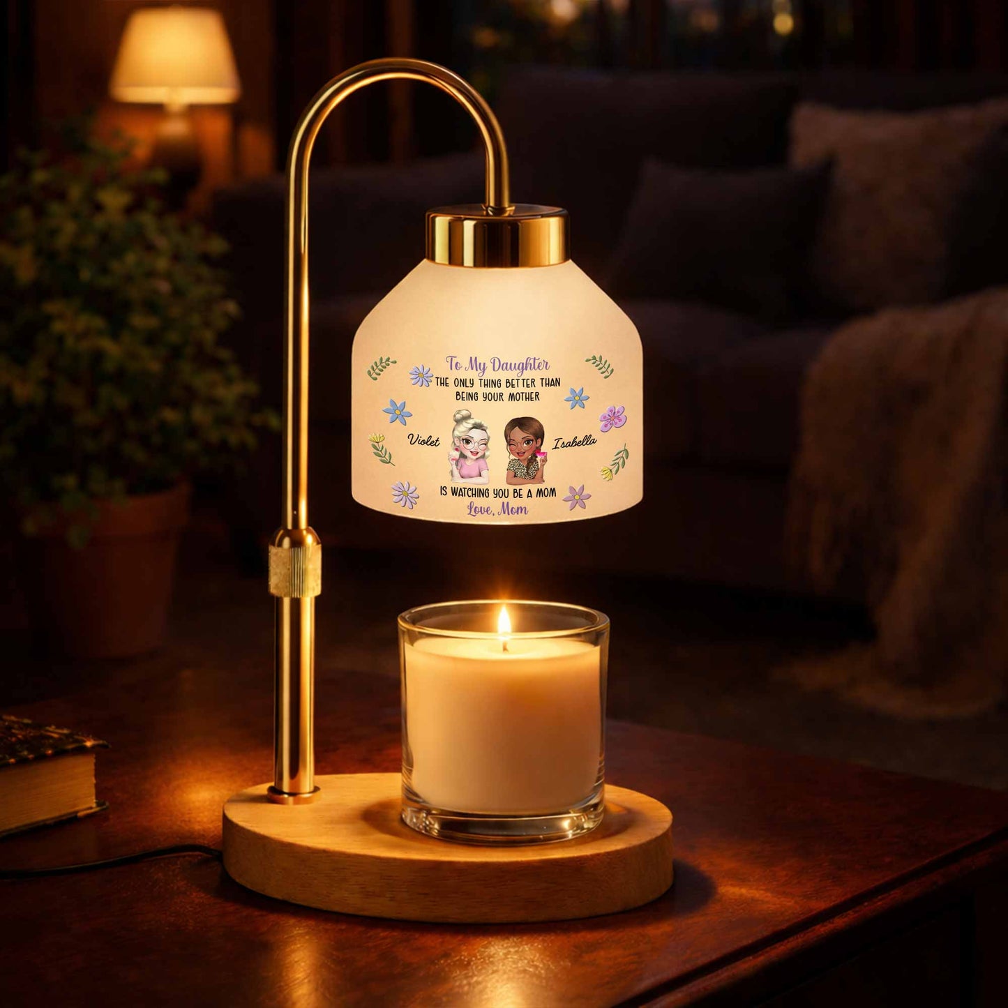 To My Daughter Better Than Being Your Mother Flowers And Custom Characters - Personalized Candle Warmer Lamp - DAU441_CANWA