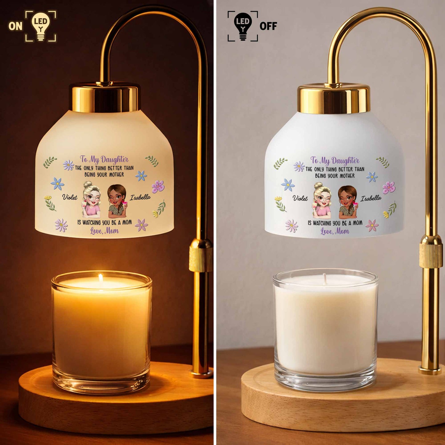 To My Daughter Better Than Being Your Mother Flowers And Custom Characters - Personalized Candle Warmer Lamp - DAU441_CANWA