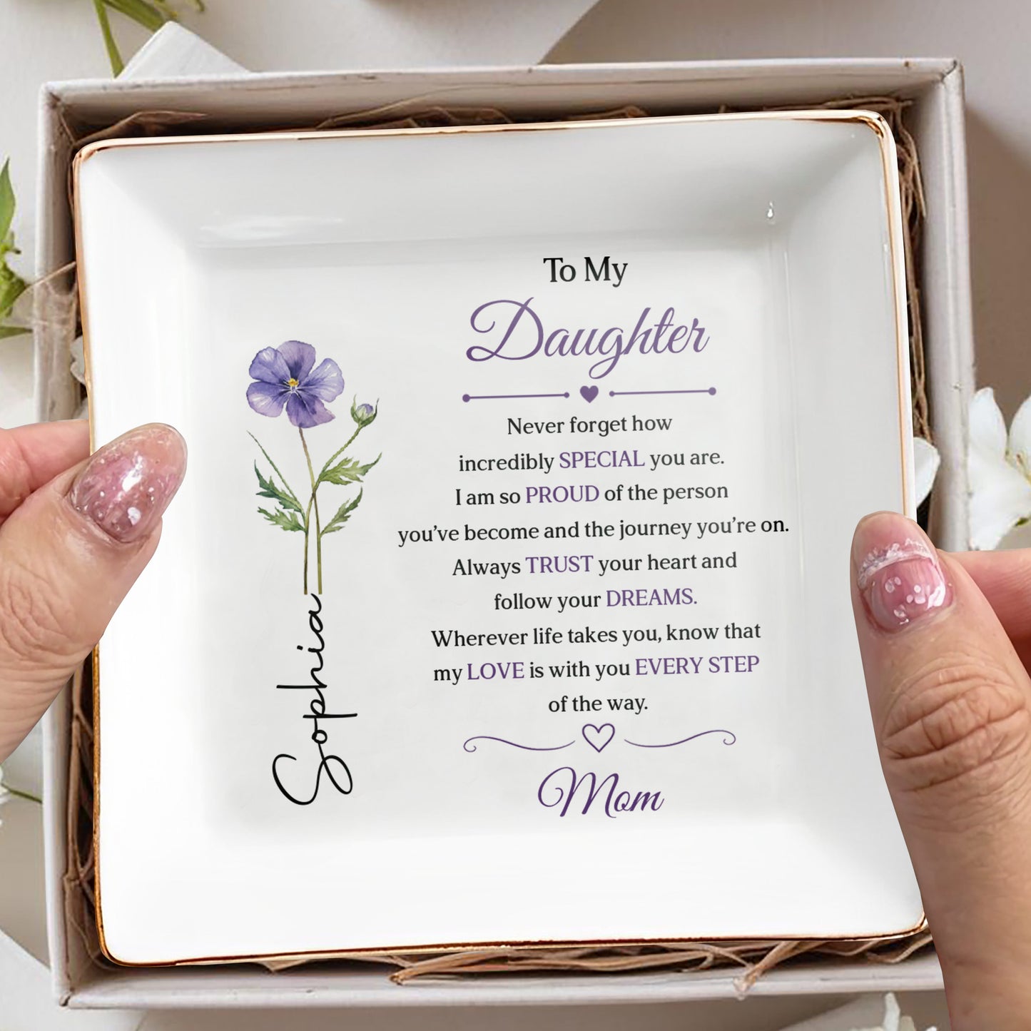 To My Daughter Never Forget How Special You Are Purple Flower - Personalized Custom Jewelry Dish, Square Ceramic Dish - DAU542_SCRD