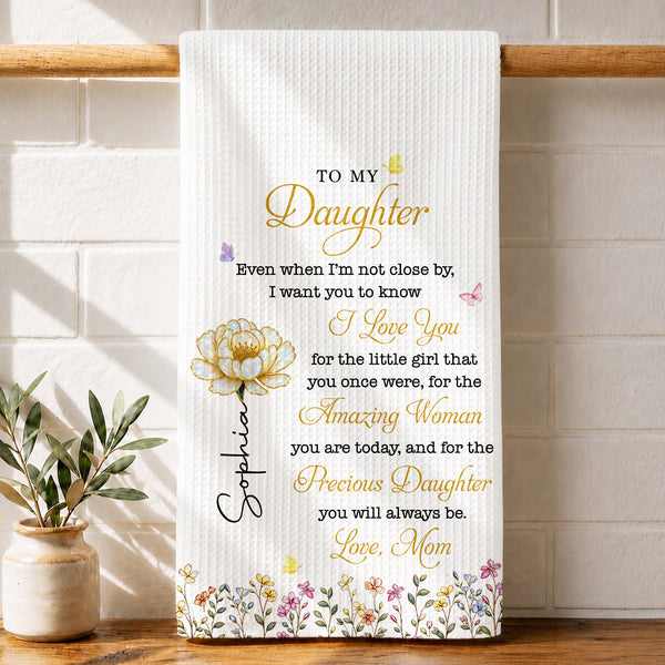 To My Daughter I Love You Amazing Woman Birth Month Flower - Personalized Kitchen Towel - DAU612_TOWL