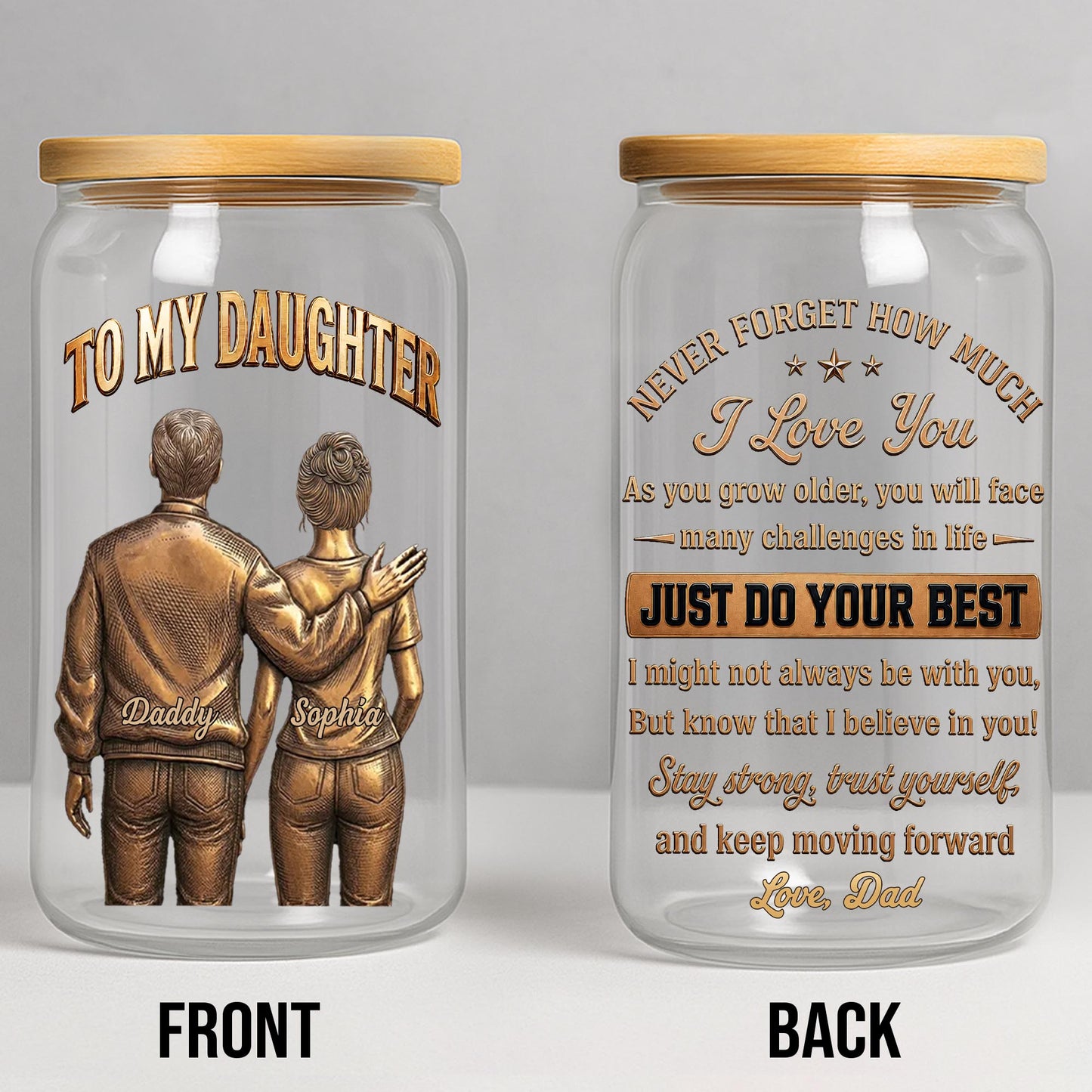 To My Daughter Never Forget How Much I Love You Dad And Daughter - Personalized Clear Glass Can - DAU643_GLACU