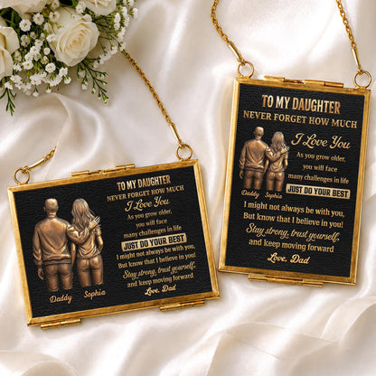 To My Daughter Never Forget How Much I Love You Father and Daughter - Personalized Metal Frame Ornament - DAU643_GOFRO