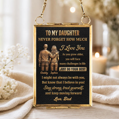 To My Daughter Never Forget How Much I Love You Father and Daughter - Personalized Metal Frame Ornament - DAU643_GOFRO