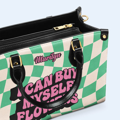 Je peux m'acheter des fleurs - Sac à main en cuir personnalisé - DB02