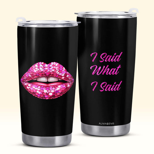 DIJE LO QUE DIJE - Vaso de acero inoxidable personalizado de 20 oz y 30 oz - DB14TB