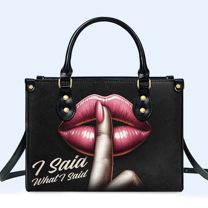 J'ai dit ce que j'ai dit - Sac à main en cuir personnalisé - DB15