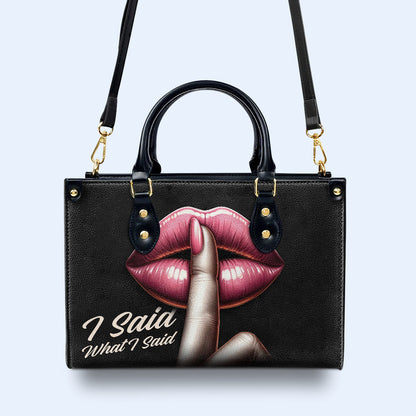 J'ai dit ce que j'ai dit - Sac à main en cuir personnalisé - DB15