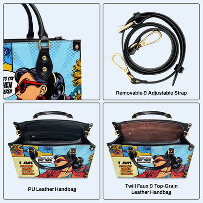 J'ai commencé à pleurer, mais je me suis souvenu que j'étais fort - Sac à main en cuir personnalisé - DB31