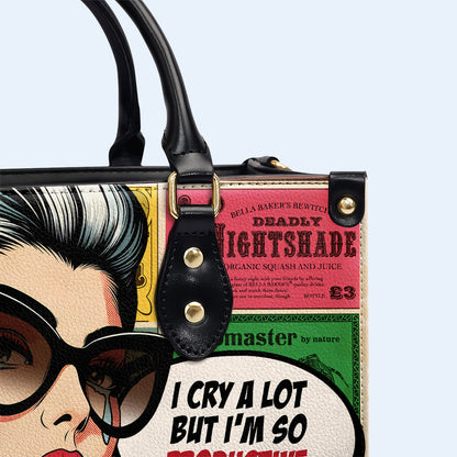 I Cry A Lot But I'm So Productive - Personalized Custom Leather Handbag - DB48
